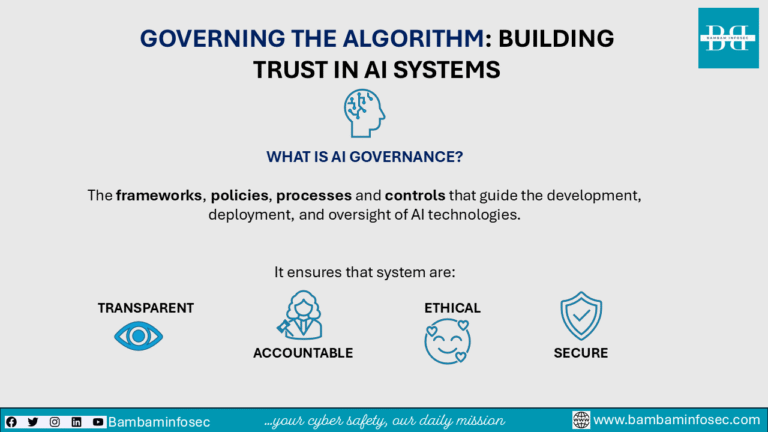 Governing the Algorithm: Building Trust in AI Systems - BamBamInfoSec